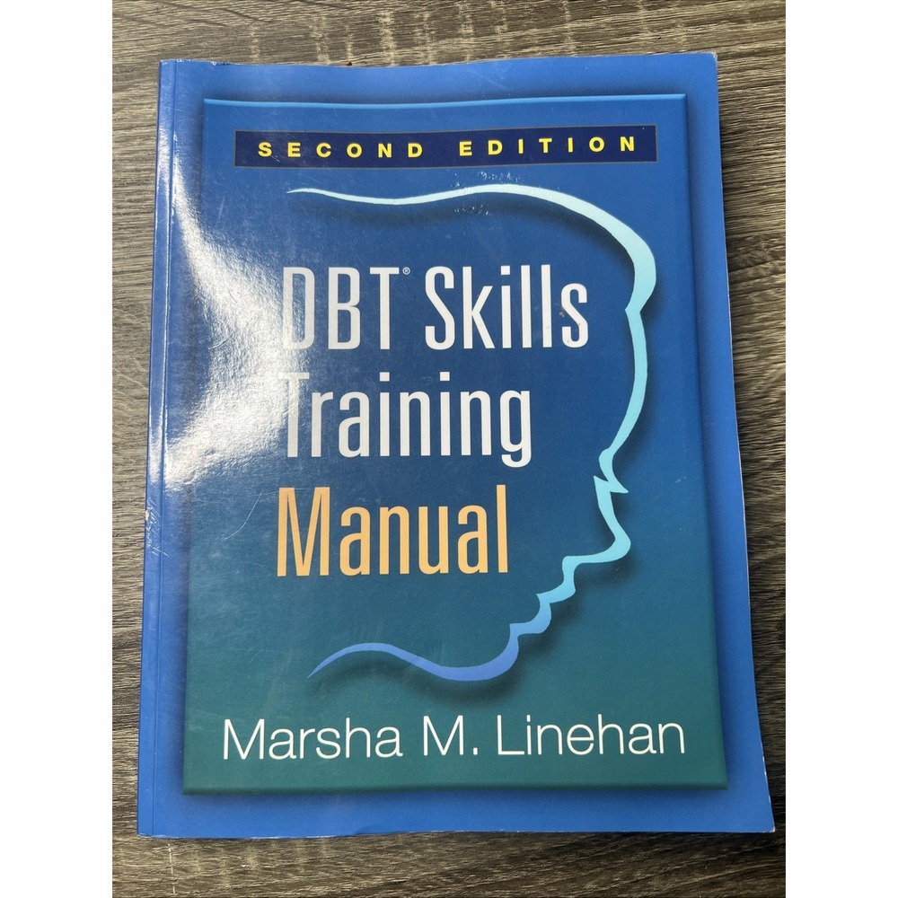 DBT Skills Training Manual, Second Edition by Marsha M. Linehan 2014 Very Good+